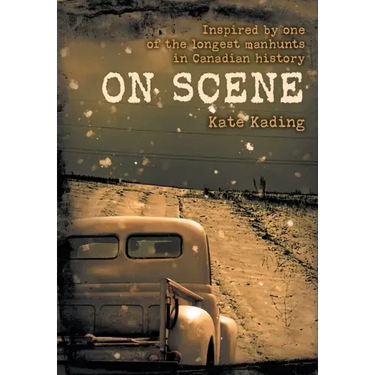 On Scene: Inspired by one of the longest manhunts in Canadian history