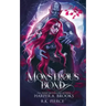 Monstrous Bond: A Monster Romance Novella