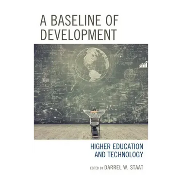 A Baseline of Development: Higher Education and Technology