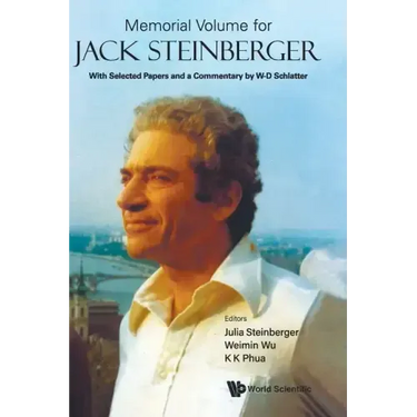 Memorial Volume for Jack Steinberger: With Selected Papers and a Commentary by W-D Schlatter