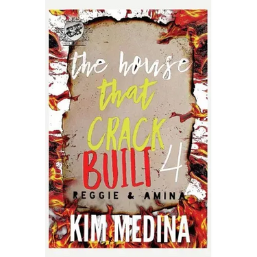 The House That Crack Built 4: Reggie & Amina (The Cartel Publications Presents)