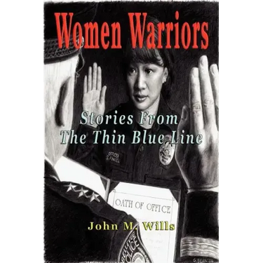 Women Warriors: Stories from the Thin Blue Line