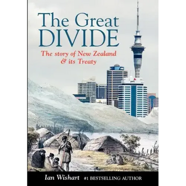The Great Divide: The Story of New Zealand & Its Treaty