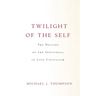 Twilight of the Self: The Decline of the Individual in Late Capitalism