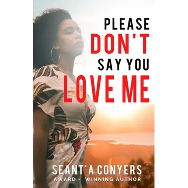 Please Don't Say You Love Me