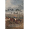 Sporting Verse: A Selection of Poems from the Golden Age of Equestrian Sport
