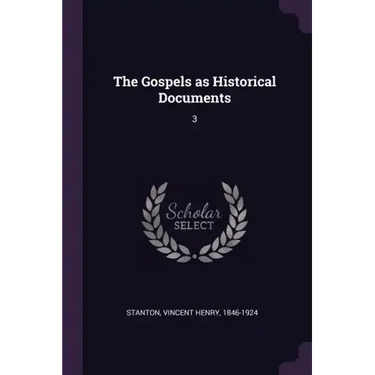 The Gospels as Historical Documents: 3
