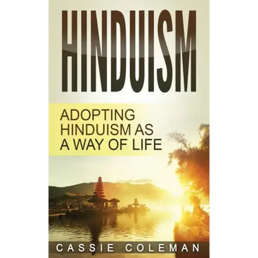 Hinduism: Adopting Hinduism as a Way of Life