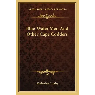 Blue-Water Men and Other Cape Codders