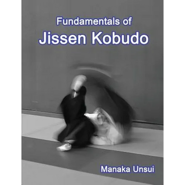Fundamentals of Jissen Kobudo