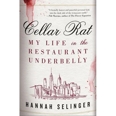 Cellar Rat: My Life in the Restaurant Underbelly
