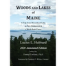 Woods And Lakes of Maine - 2020 Annotated Edition: A Trip from Moosehead Lake to New Brunswick in a Birch-Bark Canoe