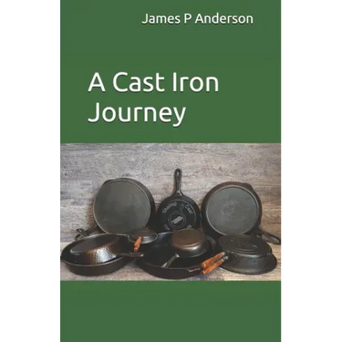 A Cast Iron Journey