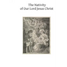 The Nativity of Our Lord Jesus Christ: From the Meditations of Anne Catherine Emmerich