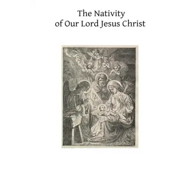 The Nativity of Our Lord Jesus Christ: From the Meditations of Anne Catherine Emmerich