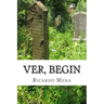Ver, begin
