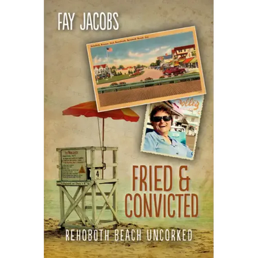 Fried & Convicted: Rehoboth Beach Uncorked