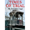 Times of Trial: an End Times novel