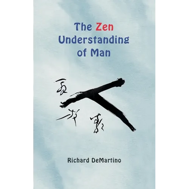 The Zen Understanding of Man