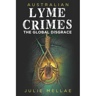 Australian Lyme Crimes: The Global Disgrace