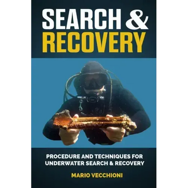 Search and Recovery: Procedures and techniques for underwater search and recovery