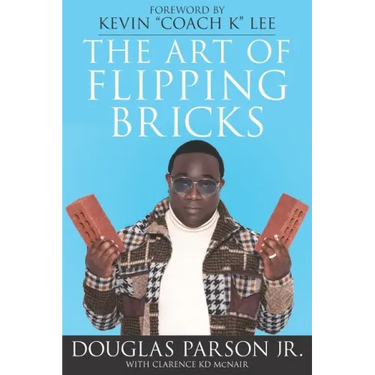 The Art of Flipping Bricks