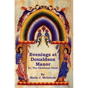 Evenings at Donaldson Manor Or, The Christmas Guest
