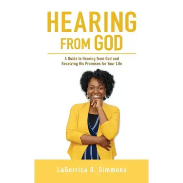 Hearing from God: A Guide to Hearing from God and Receiving His Promises for Your Life