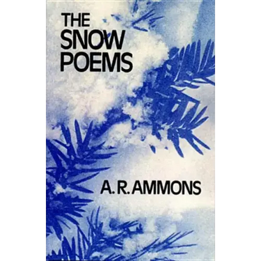 The Snow Poems the Snow Poems the Snow Poems