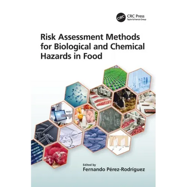 Risk Assessment Methods for Biological and Chemical Hazards in Food