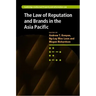 The Law of Reputation and Brands in the Asia Pacific