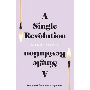 A Single Revolution: Don't look for a match. Light one.