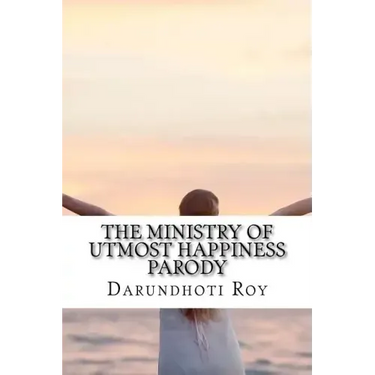 The Ministry of Utmost Happiness Parody