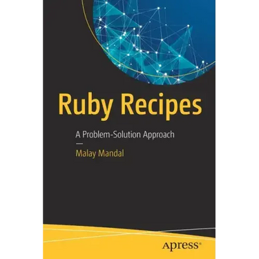 Ruby Recipes: A Problem-Solution Approach