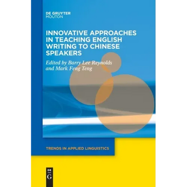 Innovative Approaches in Teaching English Writing to Chinese Speakers