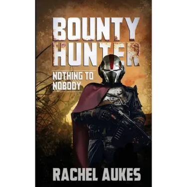 Bounty Hunter: Nothing to Nobody