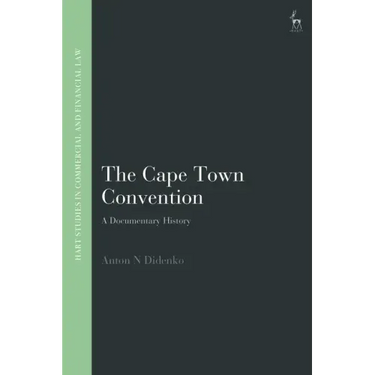 The Cape Town Convention: A Documentary History