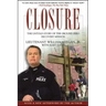 Closure: The Untold Story of the Ground Zero Recovery Mission