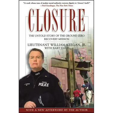 Closure: The Untold Story of the Ground Zero Recovery Mission