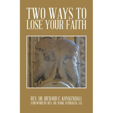 Two Ways to Lose Your Faith