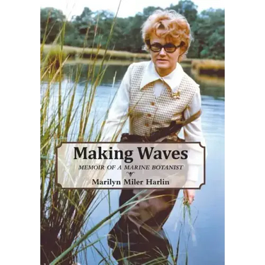 Making Waves: Memoir of a Marine Botanist
