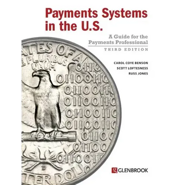 Payments Systems in the U.S.: A Guide for the Payments Professional