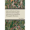 Quilt and Patchwork Names - Historical and Etymological Information Accompanied by Photographic Illustrations