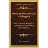 When and What Events Will Happen: With Statistical Analysis of 2,000 Charts Progressed to Time of Events.