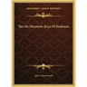 The Six Hermetic Keys Of Eudoxus