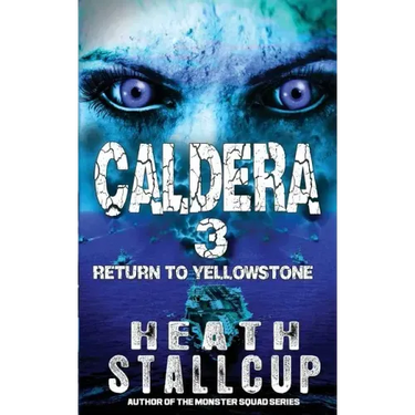 Caldera 3: Return To Yellowstone