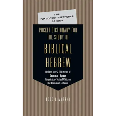 Pocket Dictionary for the Study of Biblical Hebrew