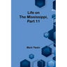 Life on the Mississippi, Part 11
