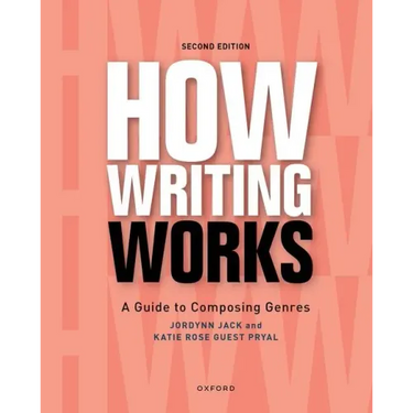 How Writing Works: A Guide to Composing Genres