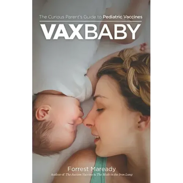 VaxBaby: The Curious Parent's Guide to Pediatric Vaccines